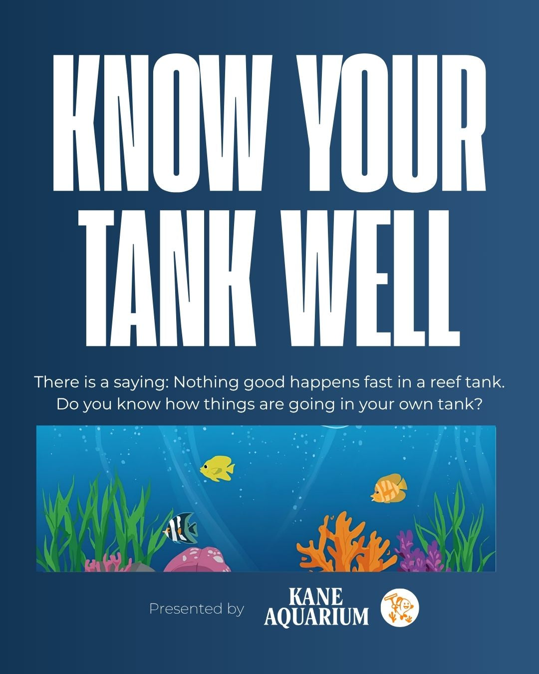 Know Your Tank Well